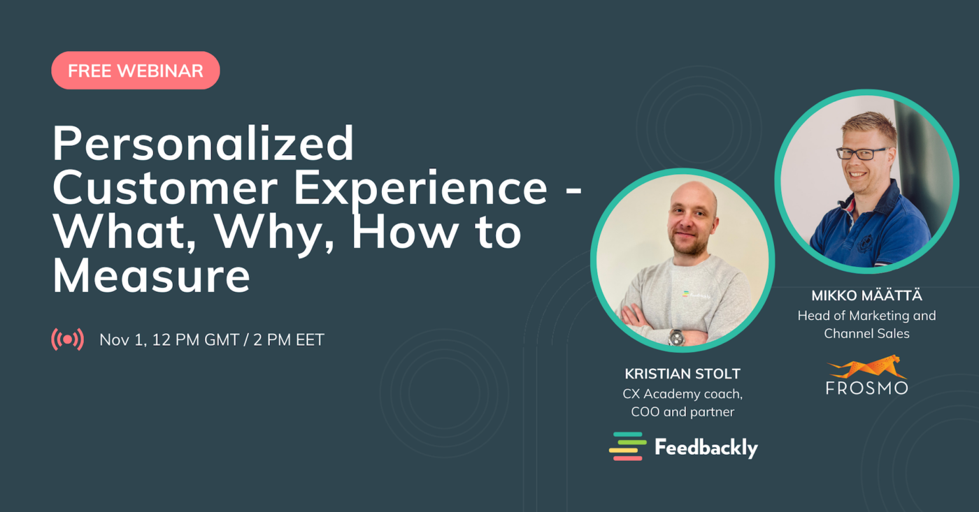 Free Webinar: Personalized Customer Experience - What, Why, How to Measure