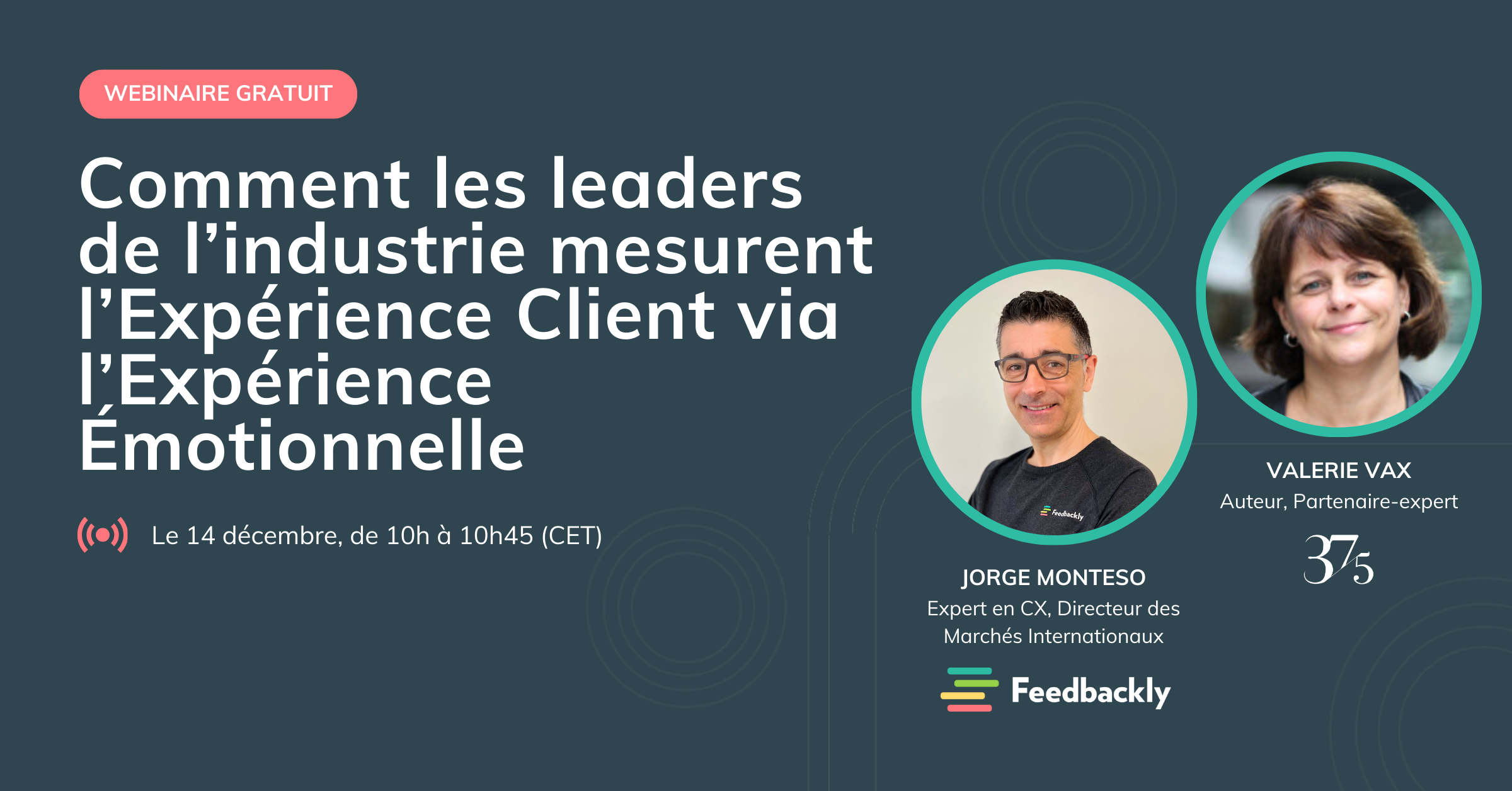 Comment les leaders de l’industrie mesurent l’Expérience Client via l’Expérience Émotionnelle