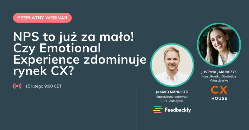 Bezpłatny Webinar: NPS to już za mało! Czy Emotional Experience zdominuje rynek CX?