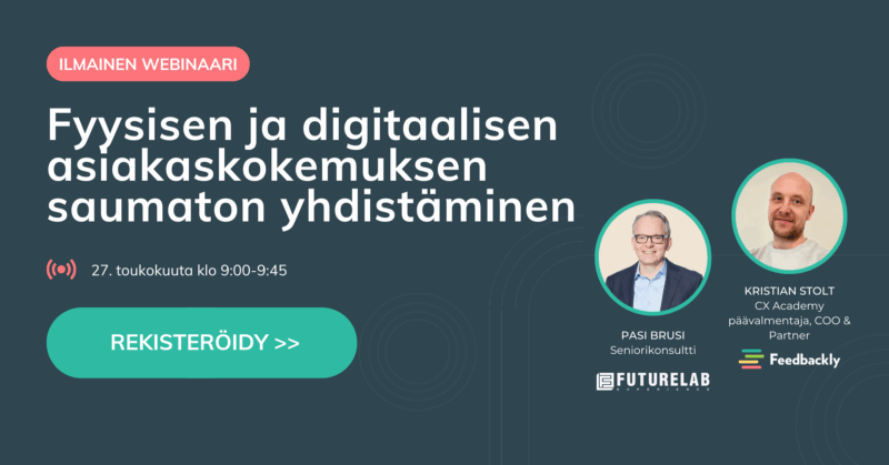 Webinaari: Fyysisen ja digitaalisen asiakaskokemuksen saumaton yhdistäminen