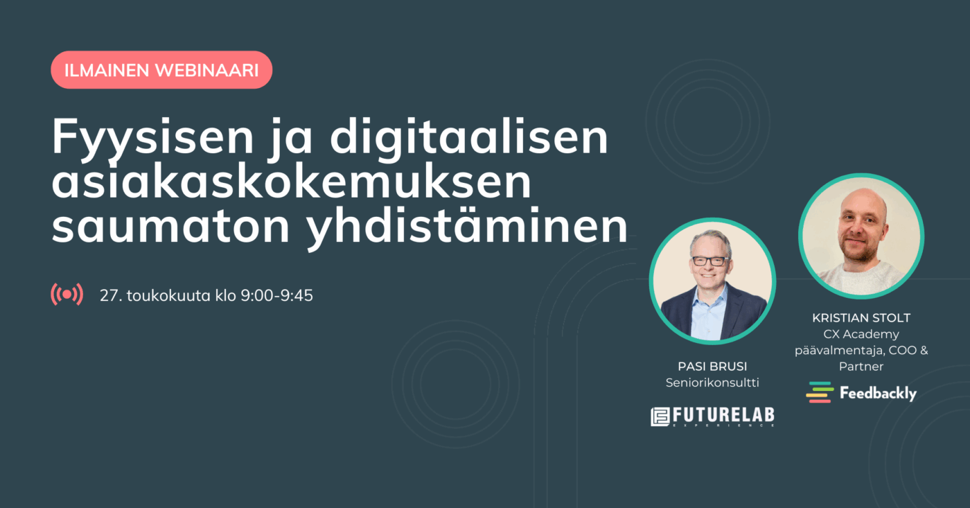 Webinaari: Fyysisen ja digitaalisen asiakaskokemuksen saumaton yhdistäminen